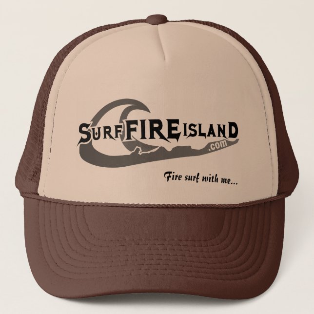 Surf-Fire-Island, Fire surf with me... Trucker Hat (Front)