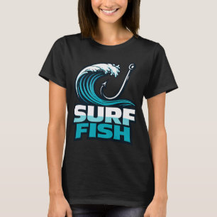 Surf Fish Surf Fishing Ocean Wave Saltwater Angler T-Shirt
