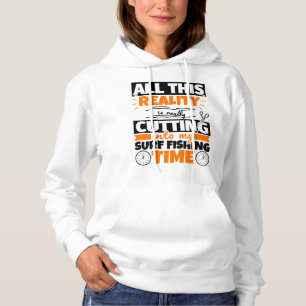 Surf Fishing Funny Saying Hobby Hoodie