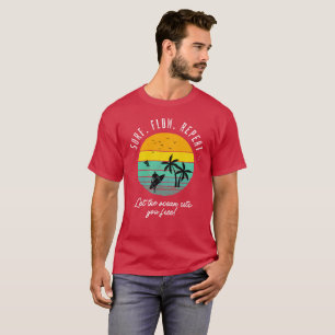 Surf, Flow, Repeat, Let To Ocean Sets You Free T-Shirt