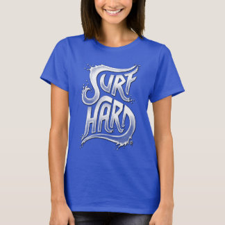 Surf Hard T-Shirt