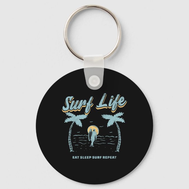 Surf Life Eat Sleep Surf Repeat Surfing Surfer Bea Key Ring (Front)