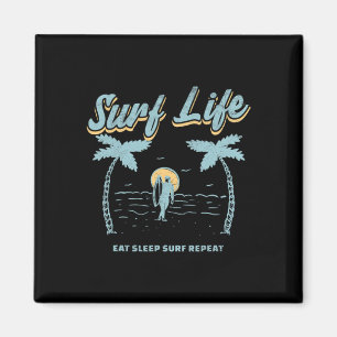 Surf Life Eat Sleep Surf Repeat Surfing Surfer Bea Magnet