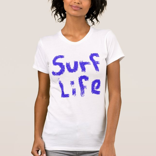 Surf life spray-painted blue  T-Shirt (Front)
