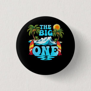 Surf Matching Birthday The Big One 1st Birthday Be 3 Cm Round Badge