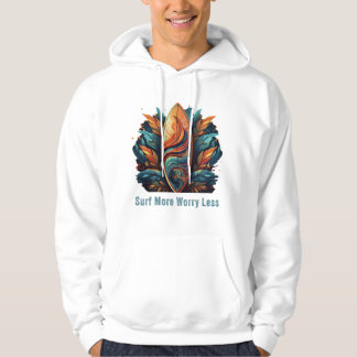 Surf More Worry Less Hoodie