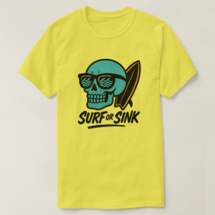 Surf or Sink Skull T-Shirt