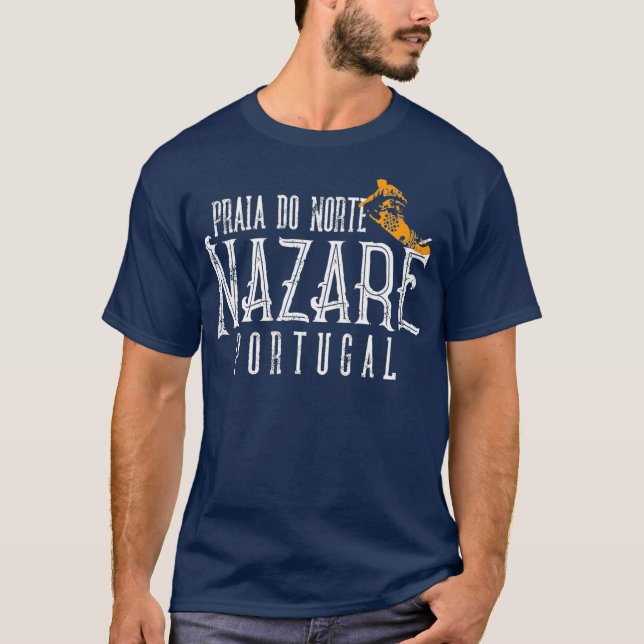 Surf Portugal Praia Do Norte Nazare Portugal T-Shirt (Front)