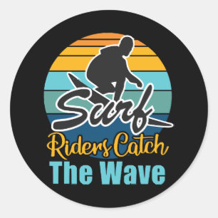Surf Riders Catch the Waves Classic Round Sticker