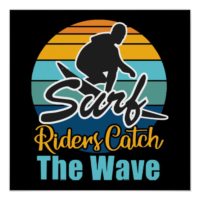 Surf Riders Catch the Waves Poster (Front)