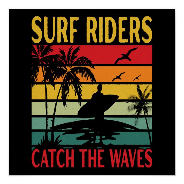 Surf Riders Catch the Waves Poster (Front)