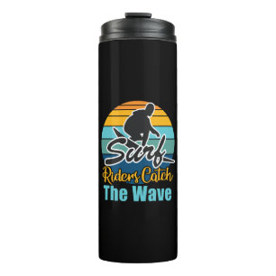 Surf Riders Catch the Waves Thermal Tumbler