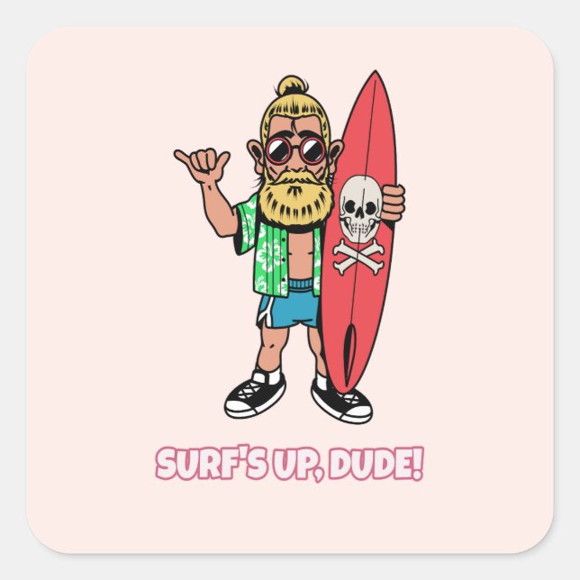 Surf’s Up Dude Bearded Cartoon Surfer Square Sticker (Front)