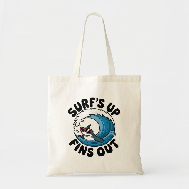 Surf’s Up, Fins Out - Cool Surfing Design  Tote Bag (Front)