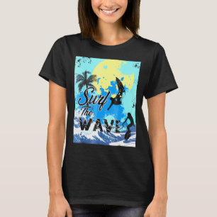 Surf The Wave Cool Surfboards Surfer Perfect T-Shirt