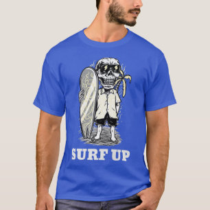 Surf Up Skeleton At The Beach T-Shirt