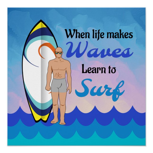 Surfboard Ocean Waves Blue Motivational Quote Poster (Front)