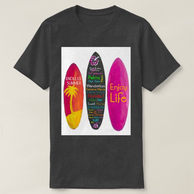 Surfboard Philosphy Enjoy Life Travel and Surf T-Shirt (Design Front)