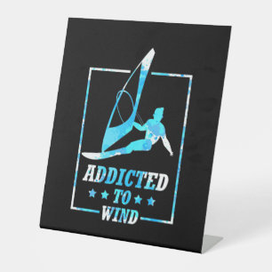 Surfer Addicted To Wind Pedestal Sign