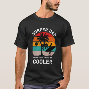 Surfer dad - Surfing T-Shirt