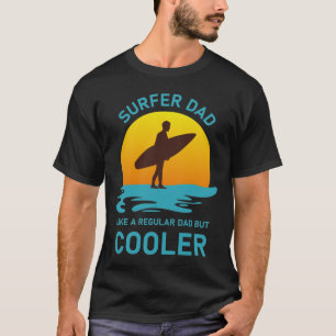 Surfer dad  - Surfing T-Shirt