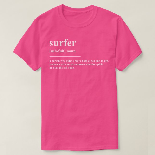 Surfer Definition T-Shirt (Design Front)