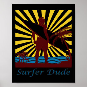 Surfer Dude, Surfing Poster