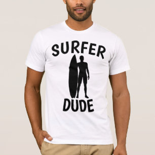 SURFER DUDE T-shirts