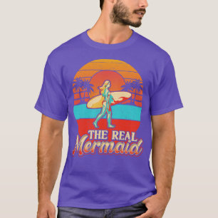 Surfer Girl Funny Real Mermaid Surfing Gift Women T-Shirt