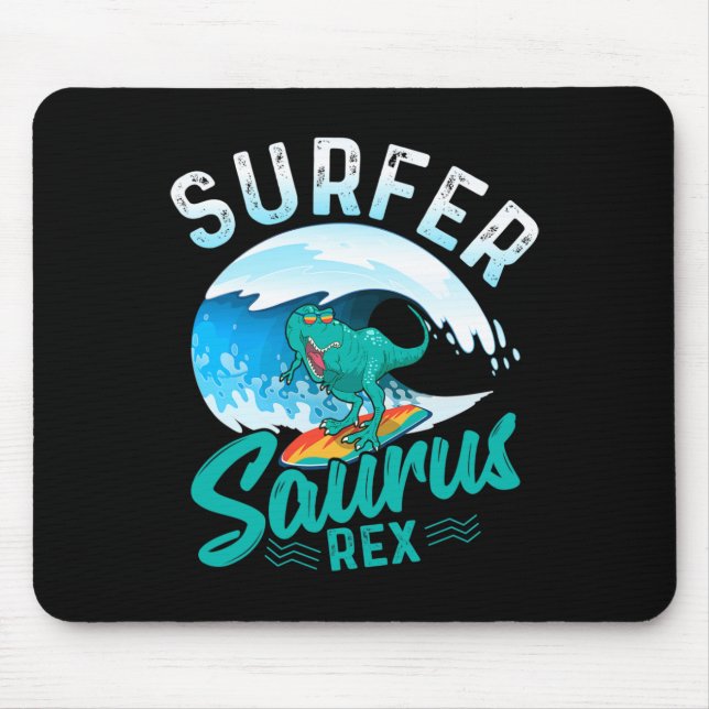 Surfer Saurus Rex Surfing Dinosaur Surf Dino Surfe Mouse Pad (Front)
