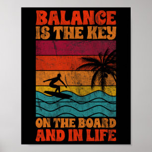 Surfer Surfing Quote Lance Is The Key On The Board Poster