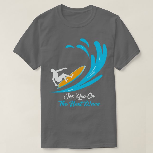 Surfer Surfing Surf Surfboard Ocean T-Shirt (Design Front)