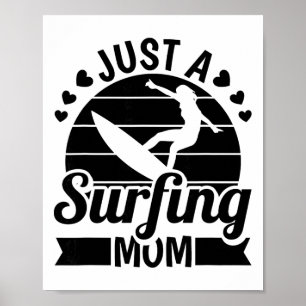 Surfer Surfrider Surfboard Waves - Just A Surfing  Poster