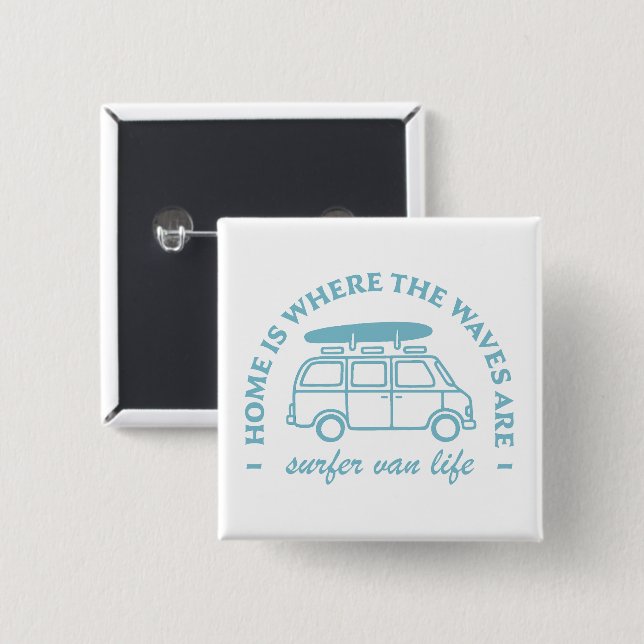 Surfer van life camper van quotes 15 cm square badge (Front & Back)