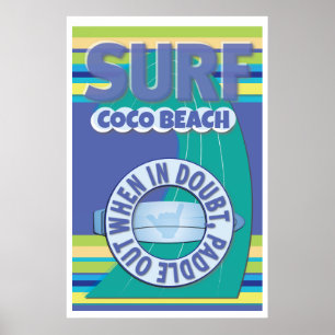 Surfer - when in doubt, paddle out poster