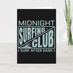 Surfers Midnight Surfing Club Surfer Life Card