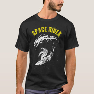 Surfing Astronaut Space Rider Surf the Wave T-Shirt