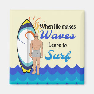 Surfing board water waves inspirational quote  magnet