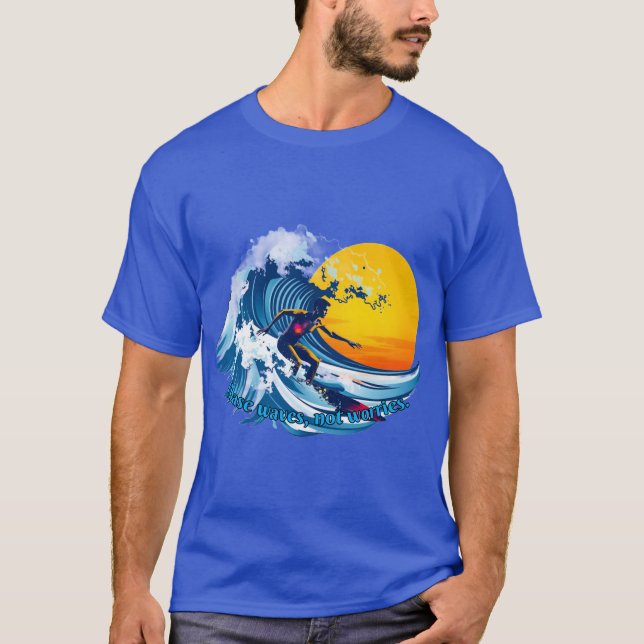 Surfing : Chase waves, not worries. T-Shirt (Front)
