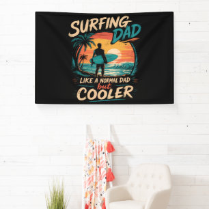 Surfing Dad Like A Normal Dad But Cooler Summer Banner
