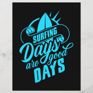 Surfing Days Are Good Days
