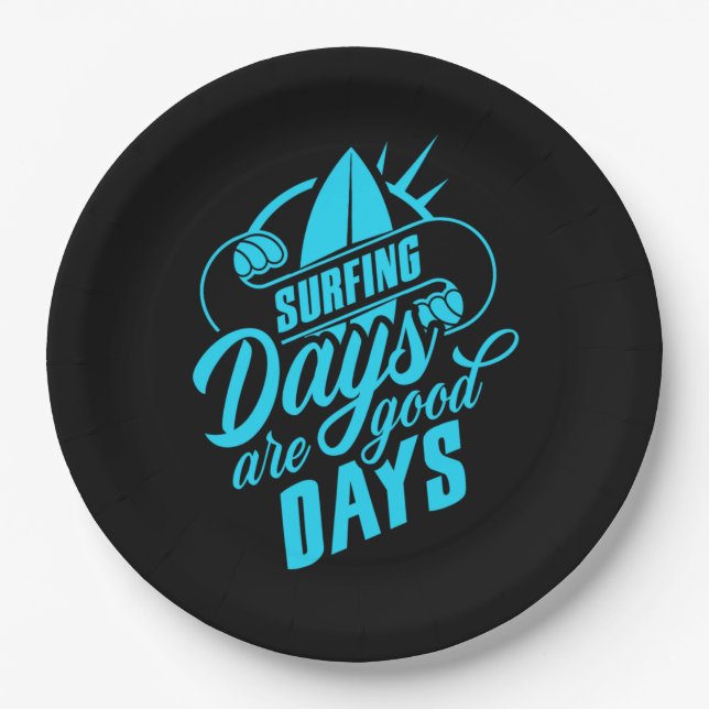 Surfing Days Are Good Days Paper Plate (Front)