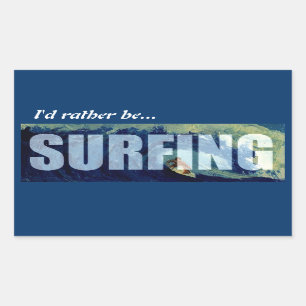 Surfing I'd rather be surfing decal sticker art CA