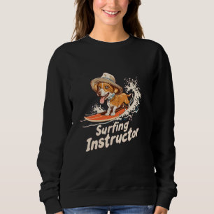 Surfing Instructor Dog Funny Surfer Beach Design Sweatshirt