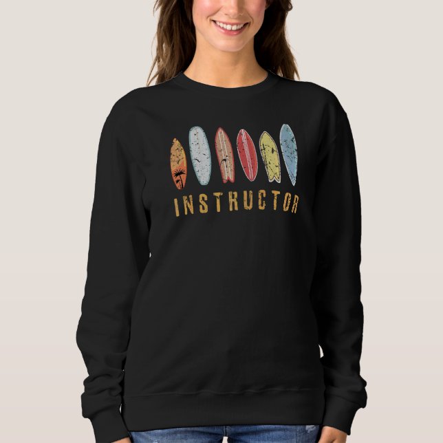 Surfing Instructor Vintage Surfboard Classic Surfe Sweatshirt (Front)