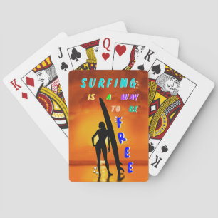 Surfing Is A Way To Be Free Playing Cards