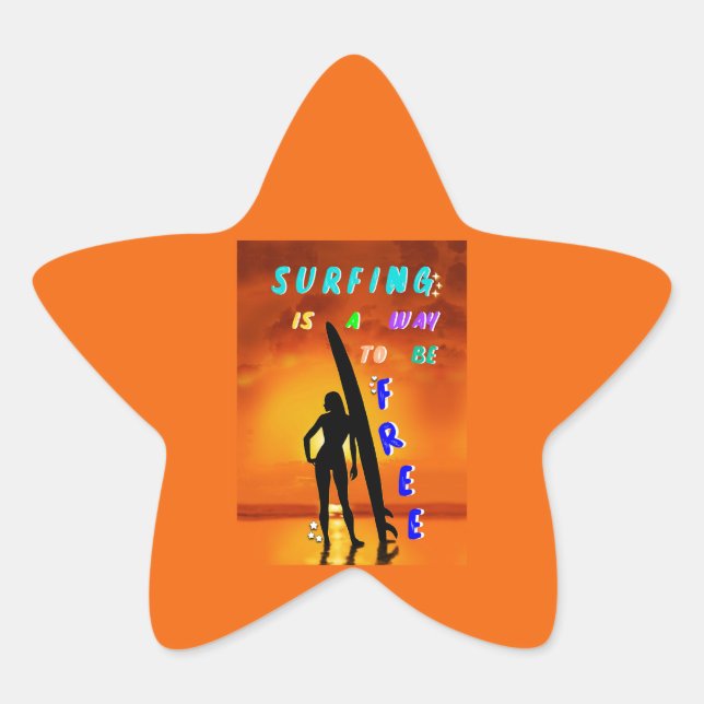 Surfing Is A Way To Be Free Star Sticker (Front)