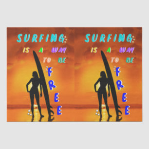 Surfing Is A Way To Be Free Tissue Paper