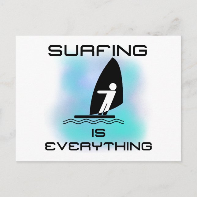 Surfing is Everything T-shirts and Gifts Postcard (Front)