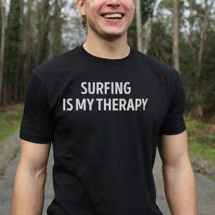 Surfing Is My Therapy Funny T-Shirt
